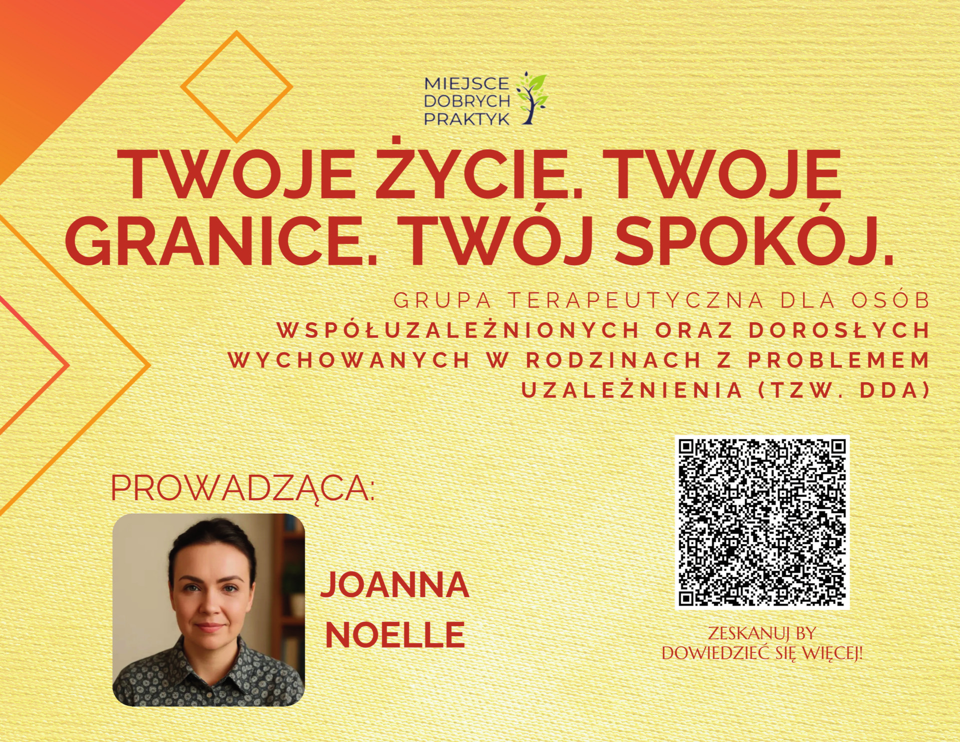 Twoje życie. Twoje granice. Twój spokój - kameralna grupa terapeutyczna dla osób współuzależnionych oraz dla dorosłych